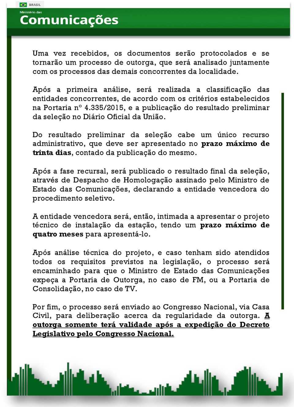 335/2015, e a publicação do resultado preliminar da seleção no Diário Oficial da União.