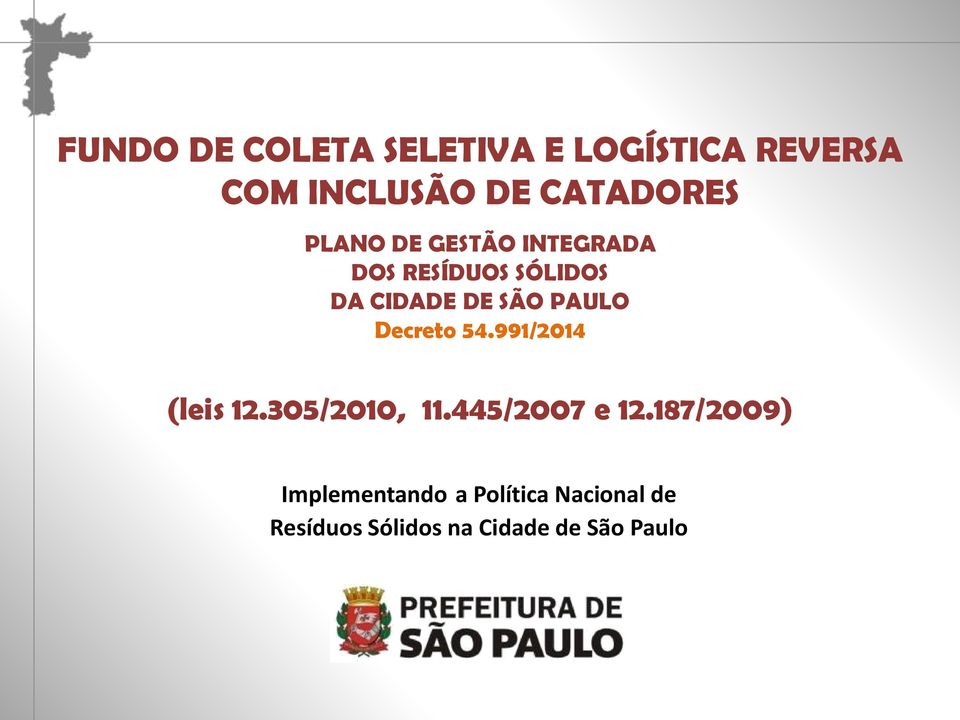 Decreto 54.991/2014 (leis 12.305/2010, 11.445/2007 e 12.