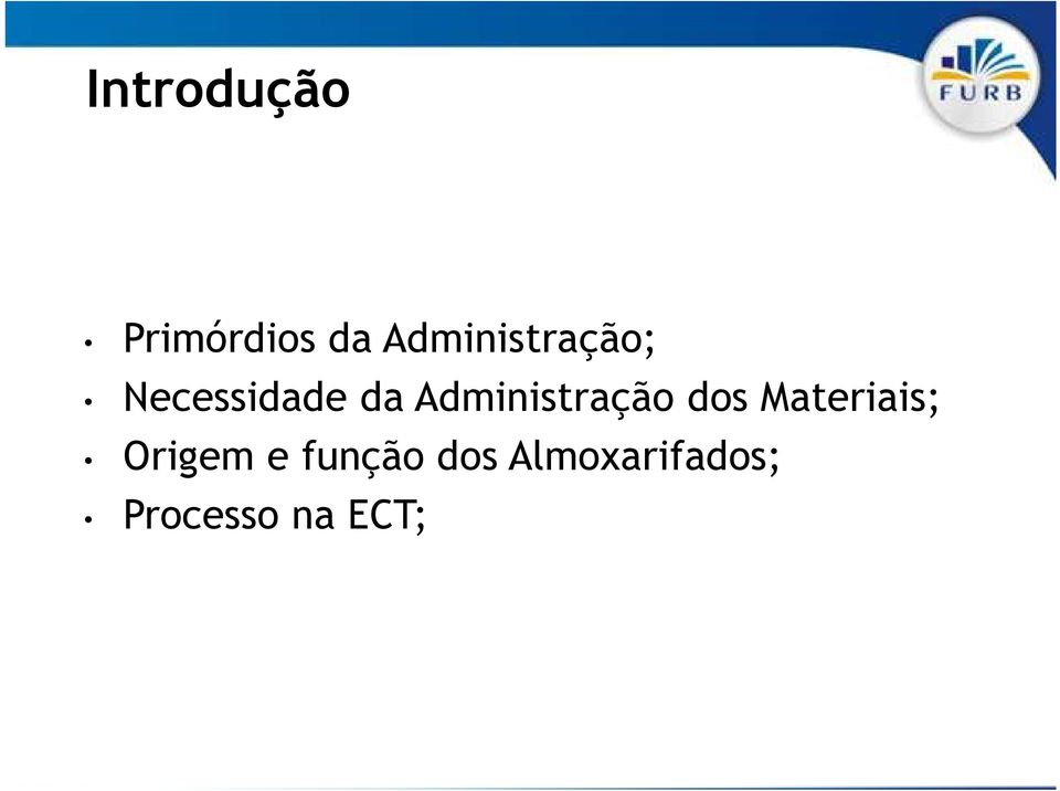 Administração dos Materiais;