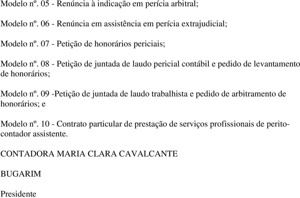 08 - Petição de juntada de laudo pericial contábil e pedido de levantamento de honorários; Modelo nº.