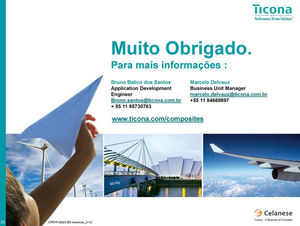 Engineer Bruno.santos@ticona.com.