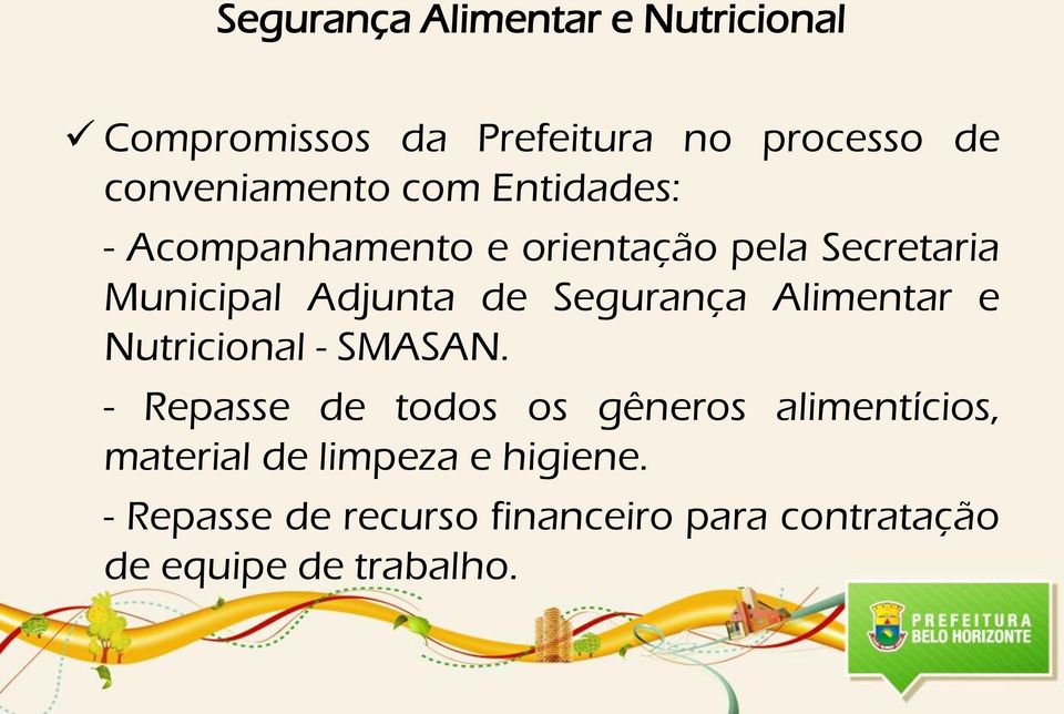 Segurança Alimentar e Nutricional - SMASAN.