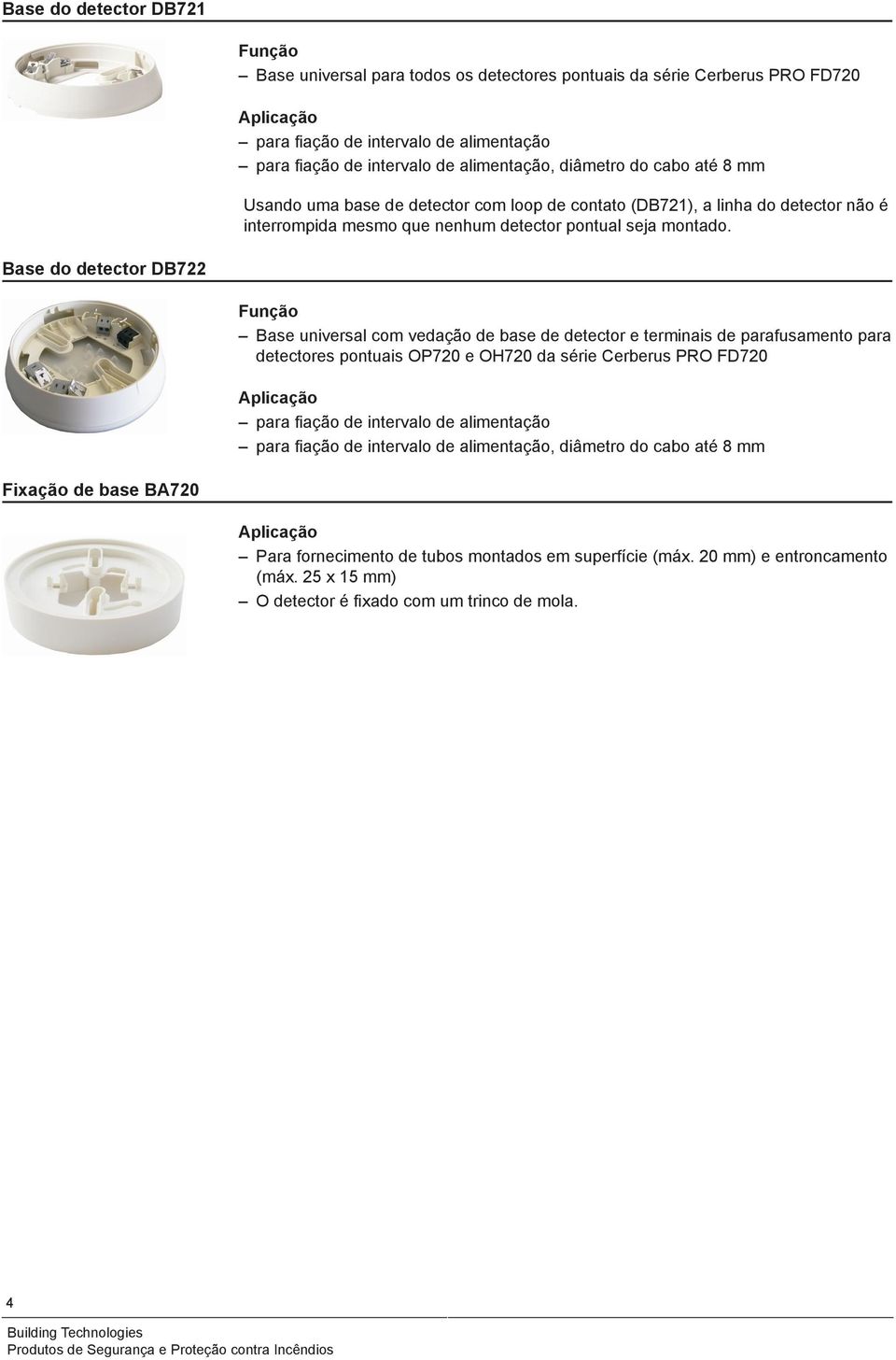 Base do detector DB722 Base universal com vedação de base de detector e terminais de parafusamento para detectores pontuais OP720 e OH720 da série Cerberus PRO FD720 para fiação de intervalo de