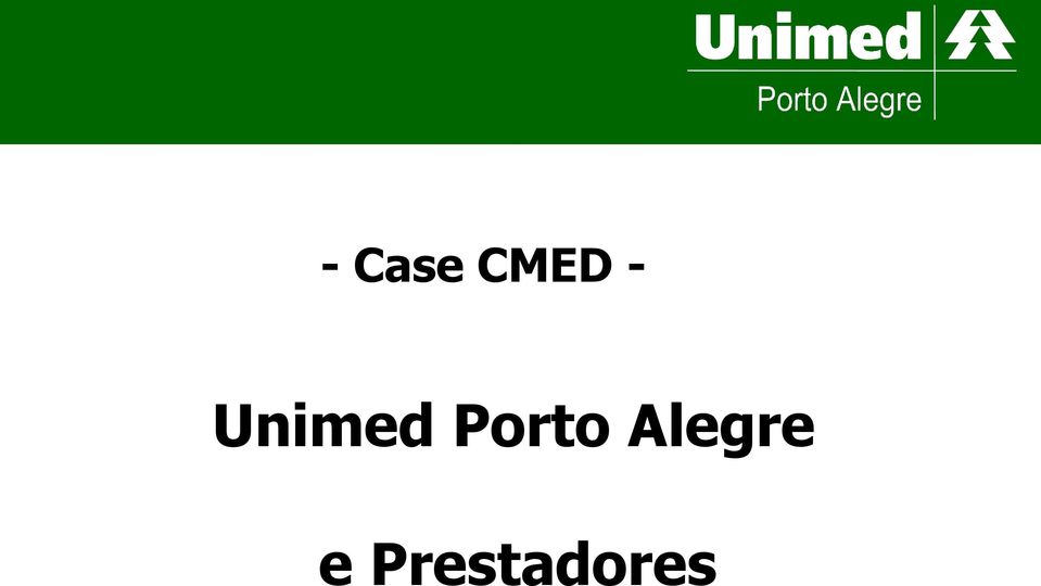 - Case CMED -