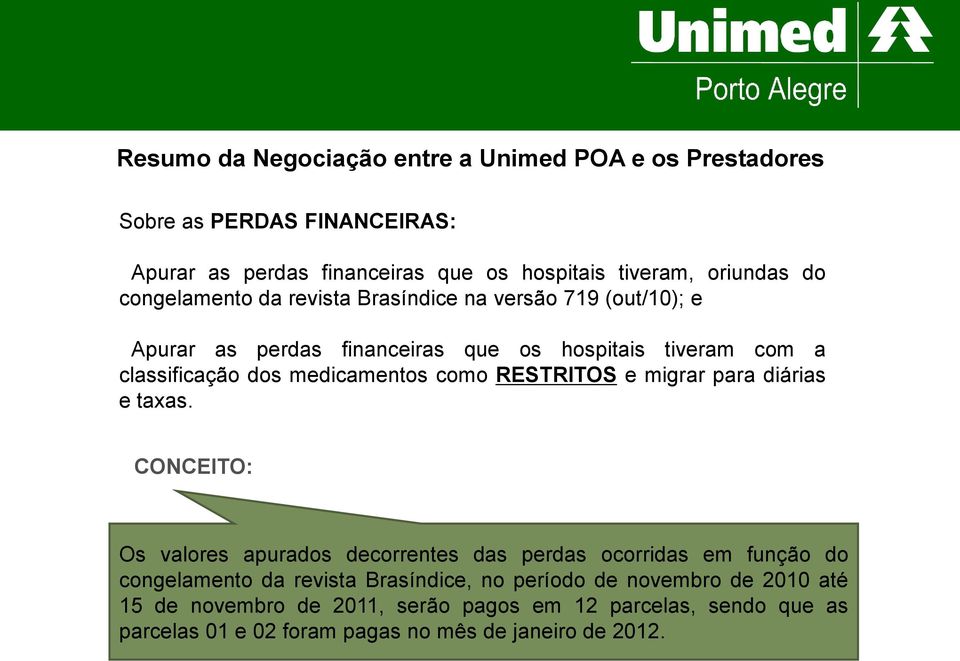 como RESTRITOS e migrar para diárias e taxas.