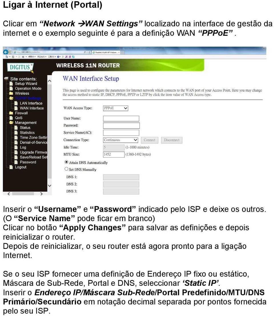 (O Service Name pode ficar em branco) Clicar no botão Apply Changes para salvar as definições e depois reinicializar o router.