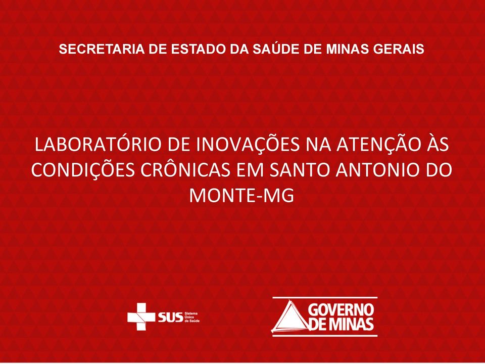 INOVAÇÕES NA ATENÇÃO ÀS CONDIÇÕES