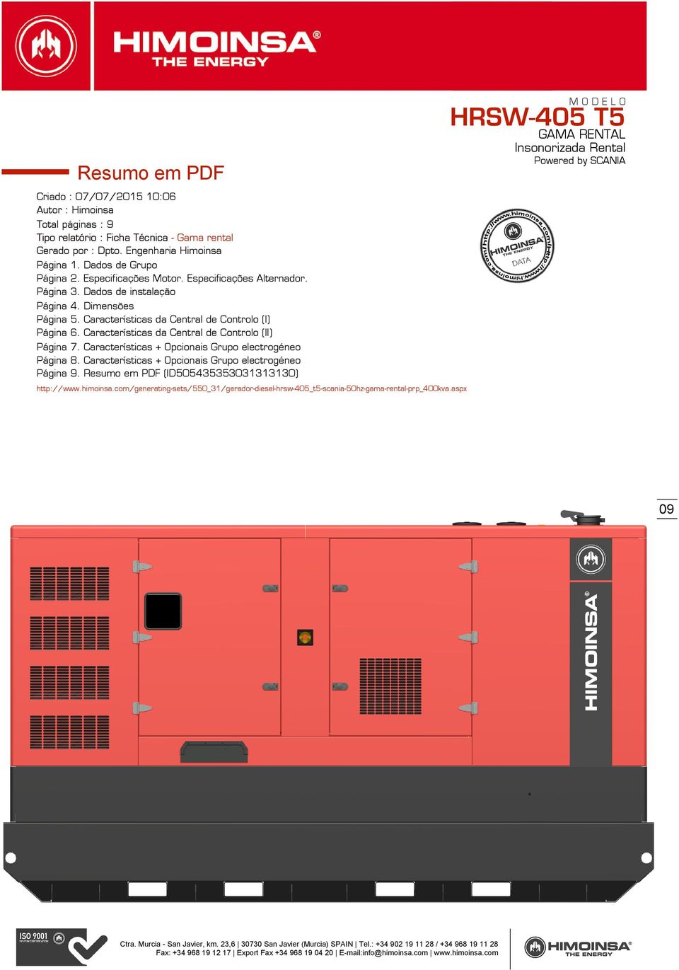 Características da Central de Controlo (I) Página 6. Características da Central de Controlo (II) Página 7. Características + Opcionais Grupo electrogéneo Página 8.