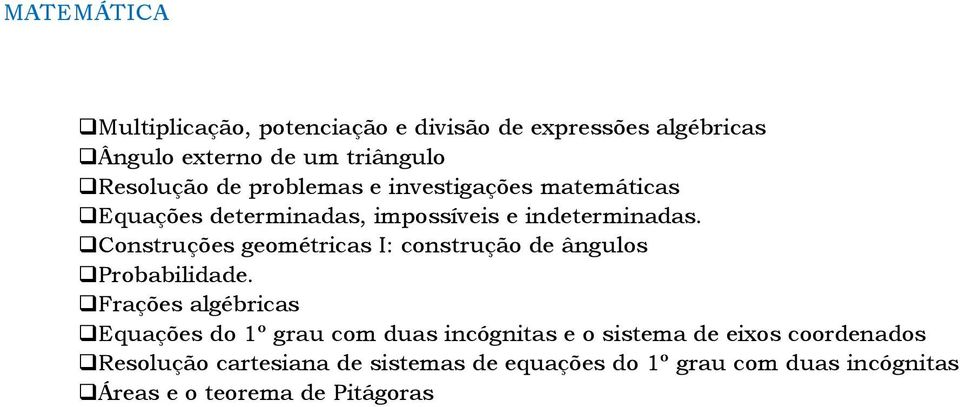 Construções geométricas I: construção de ângulos Probabilidade.