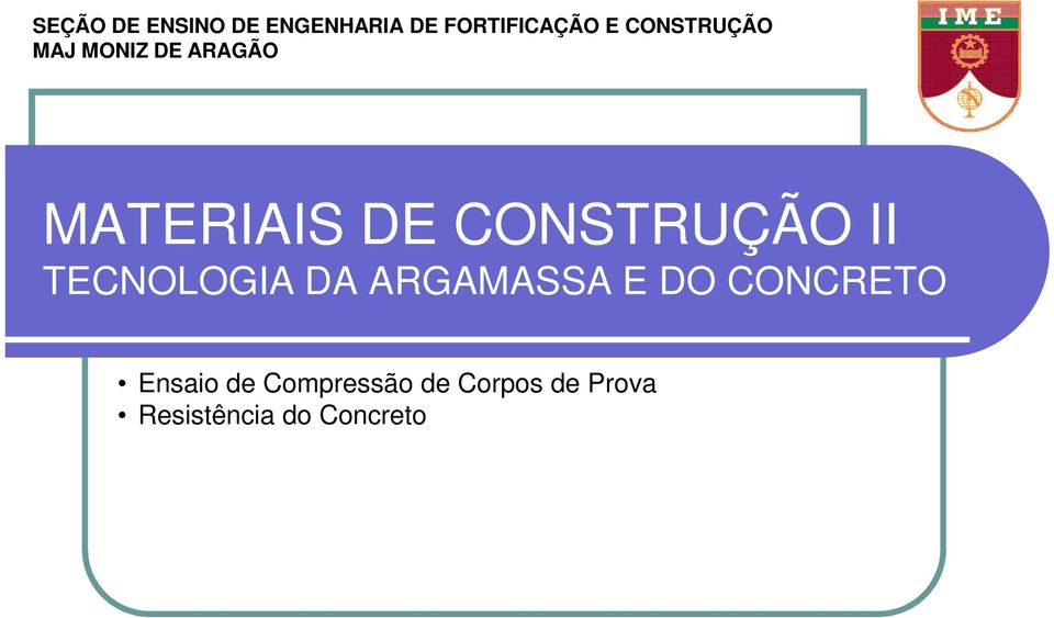 CONSTRUÇÃO II TECNOLOGIA DA ARGAMASSA E DO CONCRETO