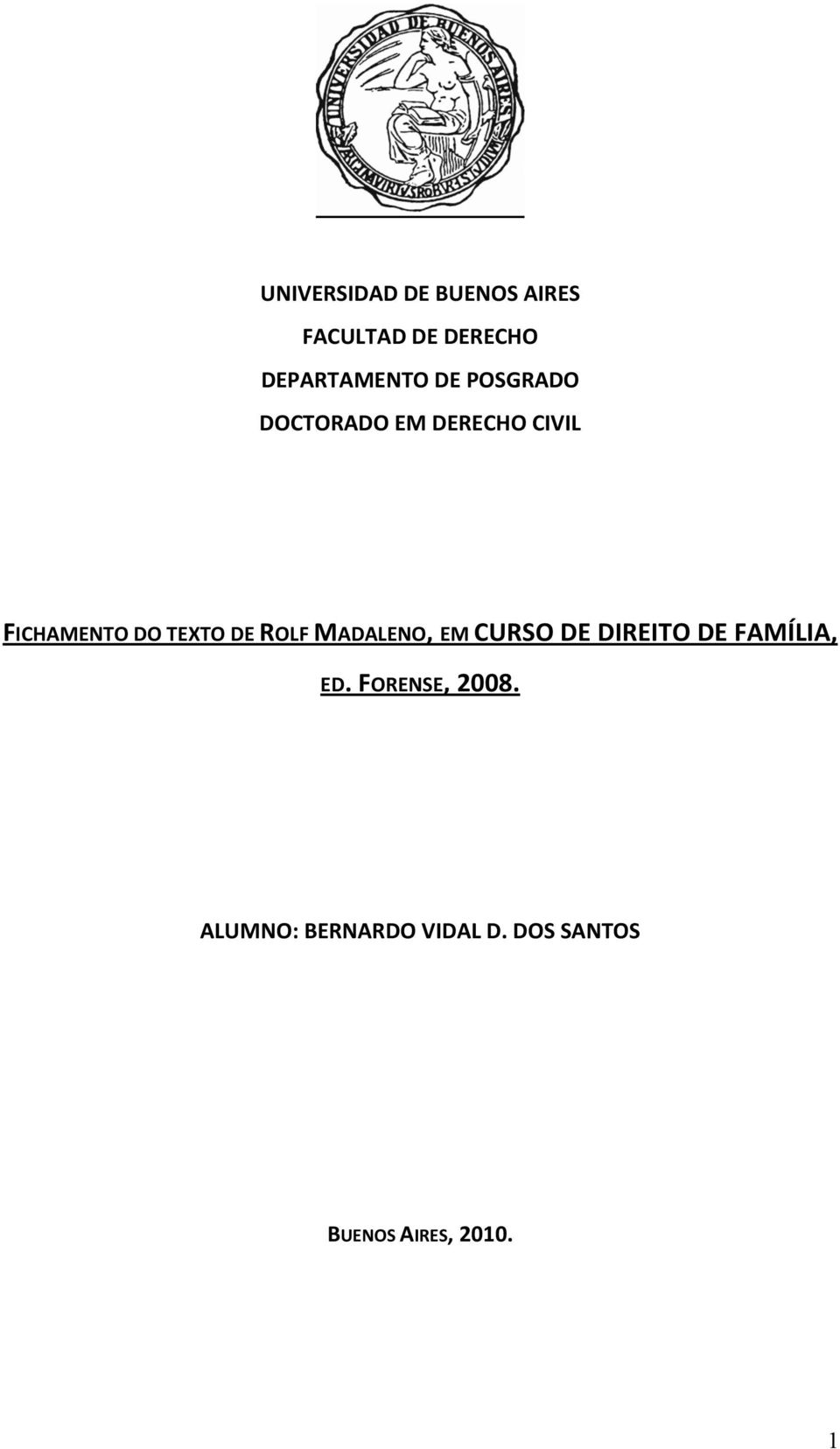 ROLF MADALENO, EM CURSO DE DIREITO DE FAMÍLIA, ED.