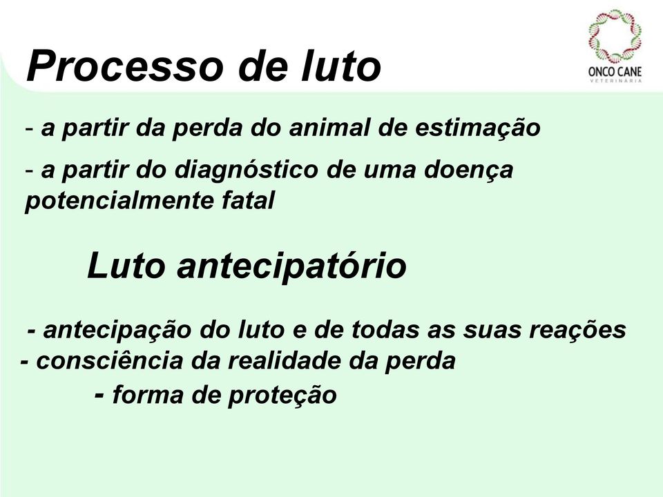 Luto antecipatório - antecipação do luto e de todas as suas