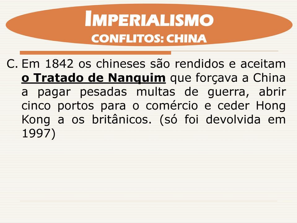 Nanquim que forçava a China a pagar pesadas multas de