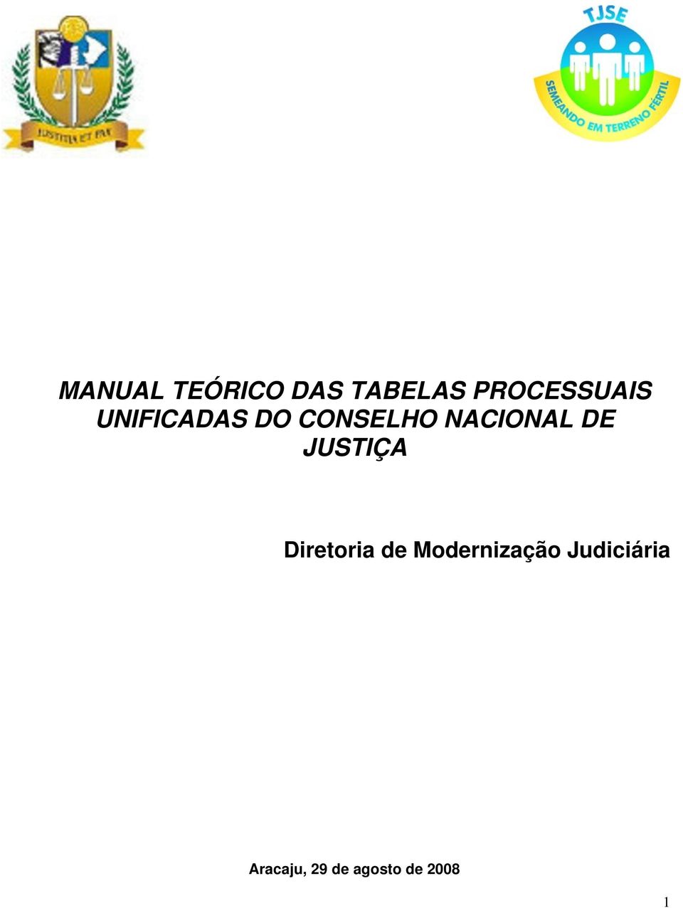 NACIONAL DE JUSTIÇA Diretoria de