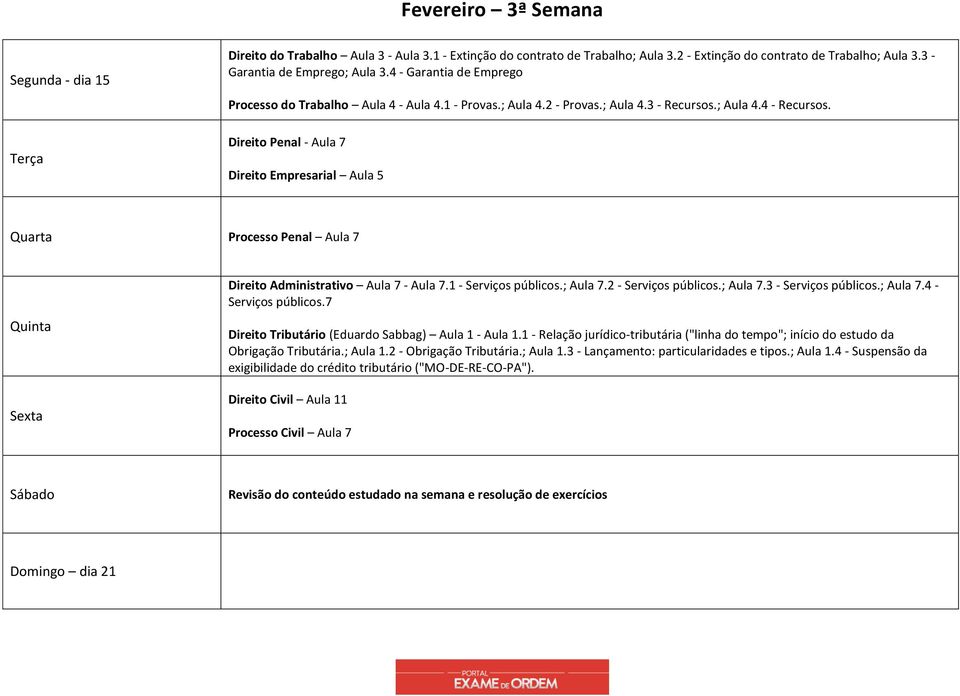 Direito Penal - Aula 7 Direito Empresarial Aula 5 Quarta Processo Penal Aula 7 Sexta Direito Administrativo Aula 7 - Aula 7.1 - Serviços públicos.; Aula 7.2 - Serviços públicos.; Aula 7.3 - Serviços públicos.