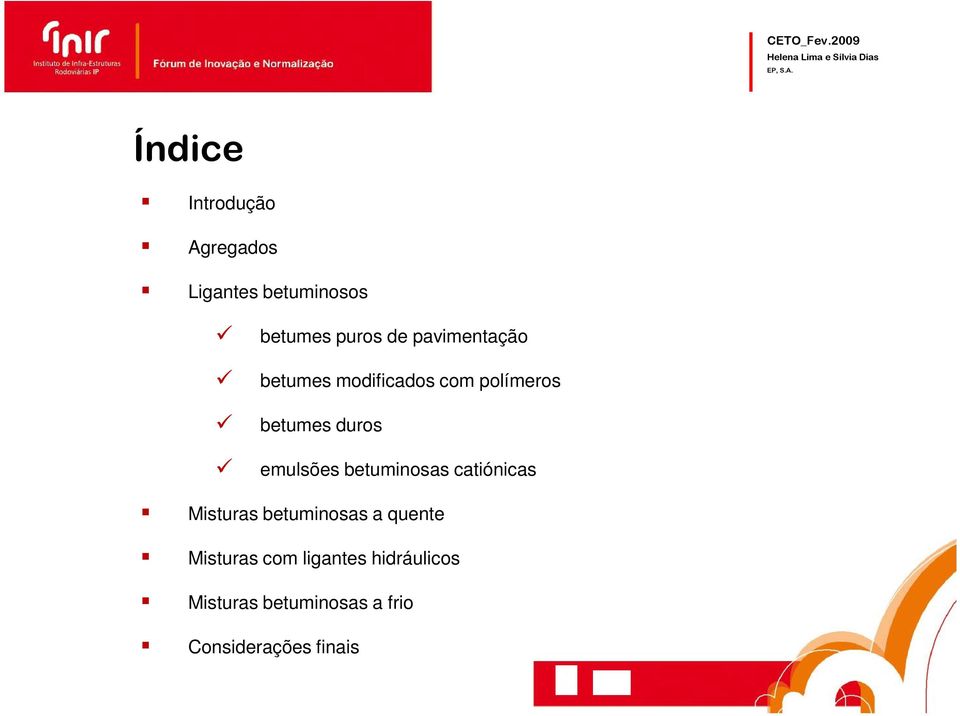 emulsões betuminosas catiónicas Misturas betuminosas a quente