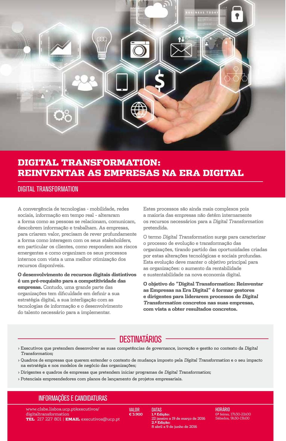 As empresas, para criarem valor, precisam de rever profundamente a forma como interagem com os seus stakeholders, em particular os clientes, como respondem aos riscos emergentes e como organizam os