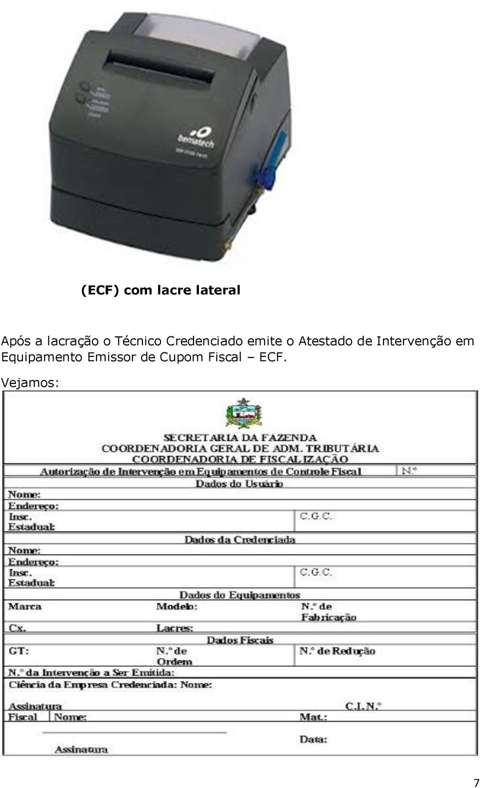 o Atestado de Intervenção em