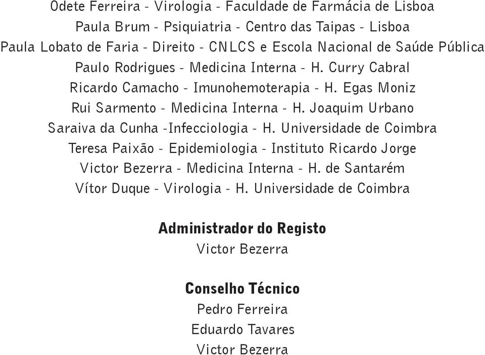 Joaquim Urbano Saraiva da Cunha -Infecciologia - H.