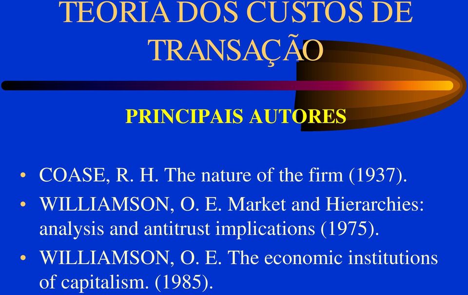 Market and Hierarchies: analysis and antitrust implications