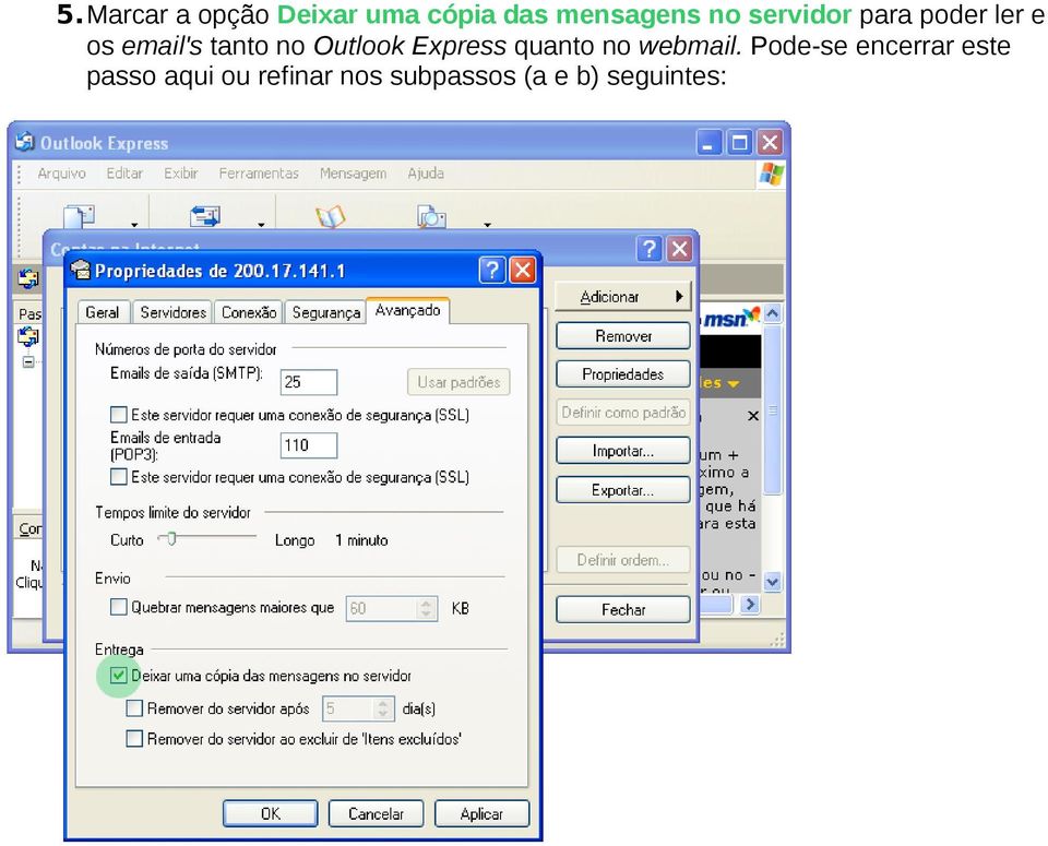 Outlook Express quanto no webmail.