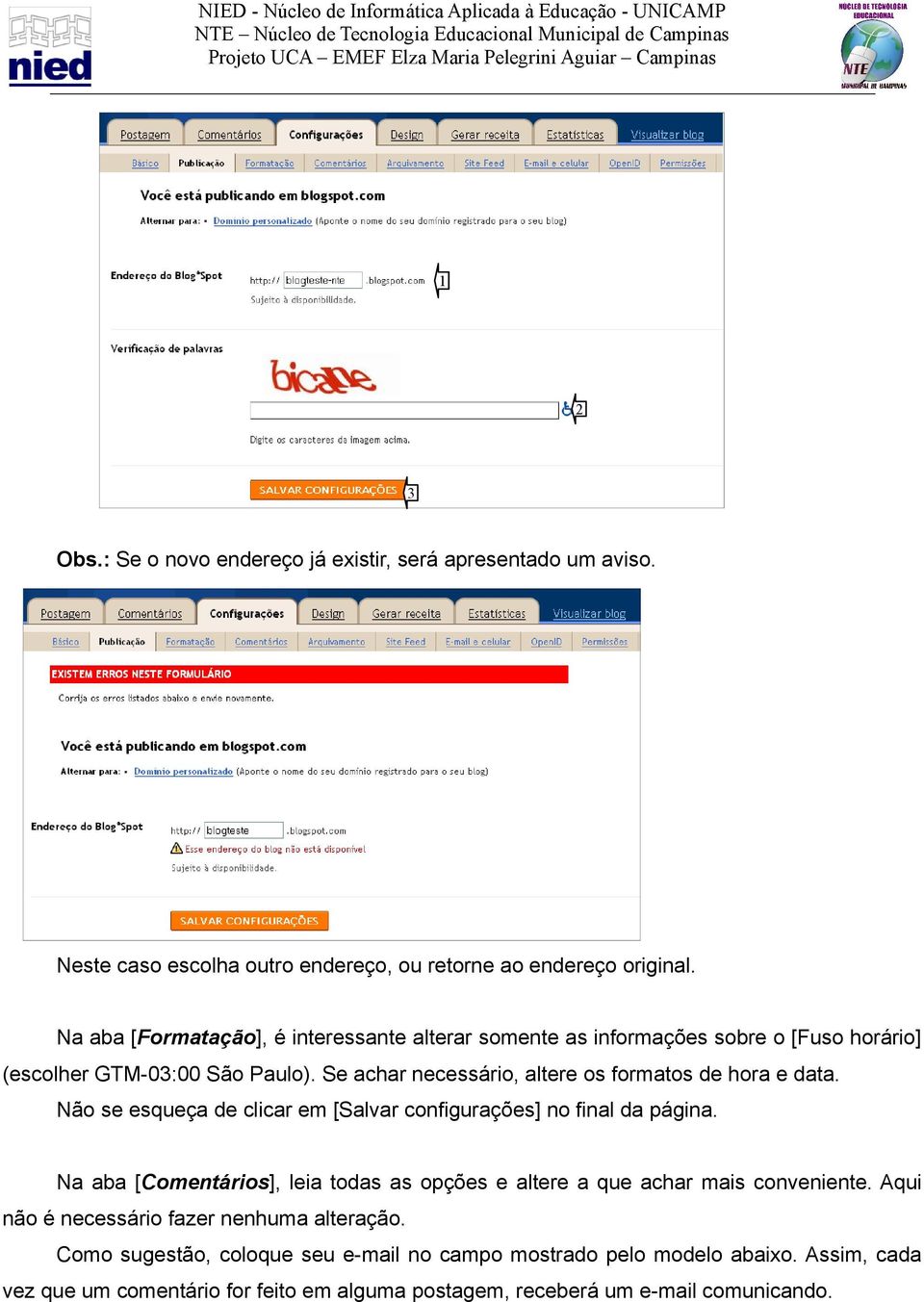 Se achar necessário, altere os formatos de hora e data. Não se esqueça de clicar em [Salvar configurações] no final da página.