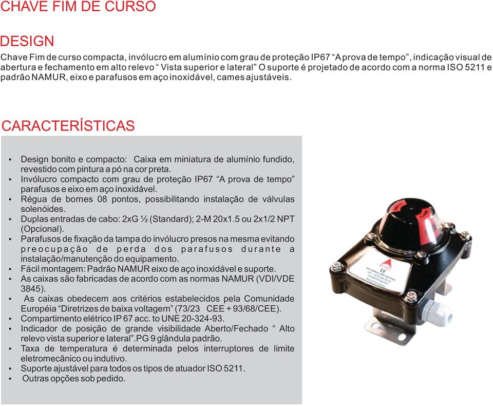 CARACTERÍSTICAS Ÿ Design bonito e compacto: Caixa em miniatura de alumínio fundido, revestido com pintura a pó na cor preta.