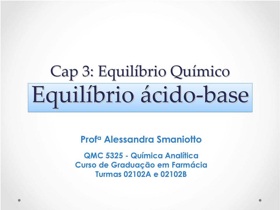 Smaniotto QMC 5325 - Química Analítica