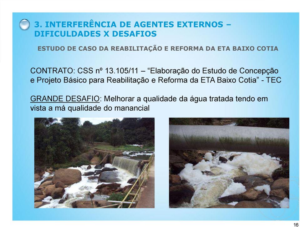 105/11 Elaboração do Estudo de Concepção e Projeto Básico para Reabilitação e Reforma