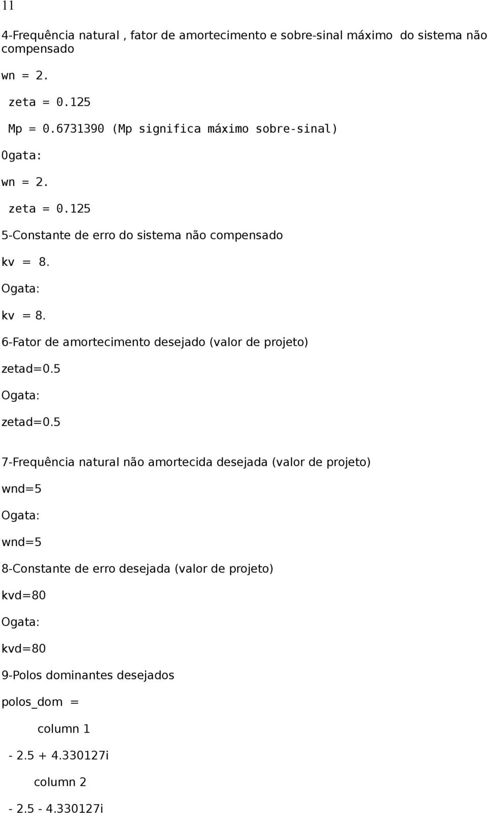 kv = 8. 6-Fator de amortecimento desejado (valor de projeto) zetad=0.5 zetad=0.