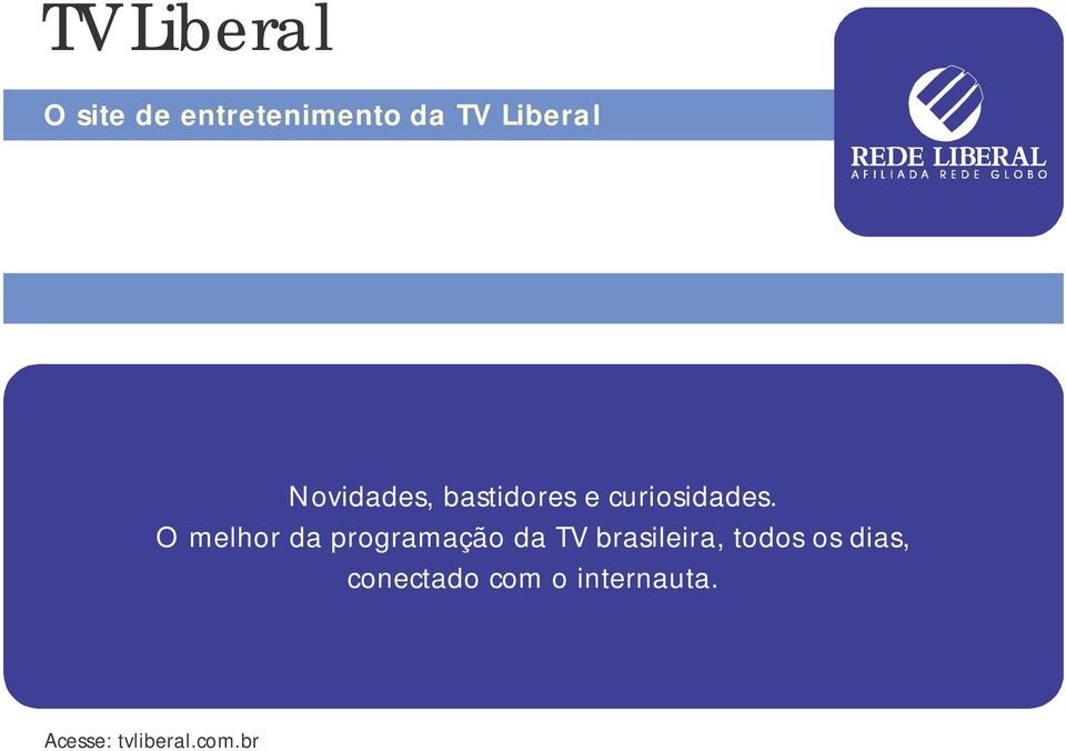 O melhor da programação da TV brasileira, todos