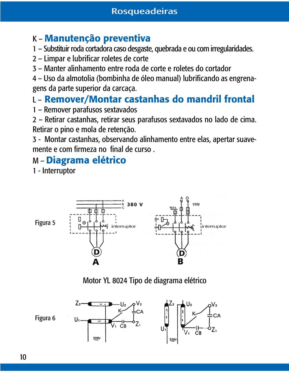 engrenagens da parte superior da carcaça.