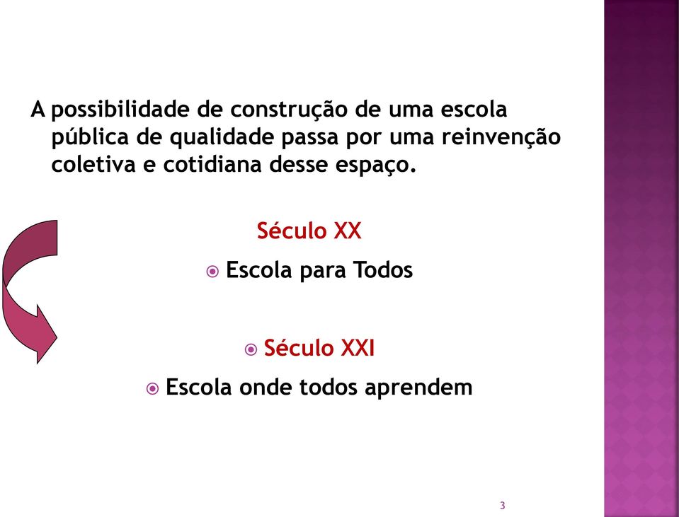 coletiva e cotidiana desse espaço.