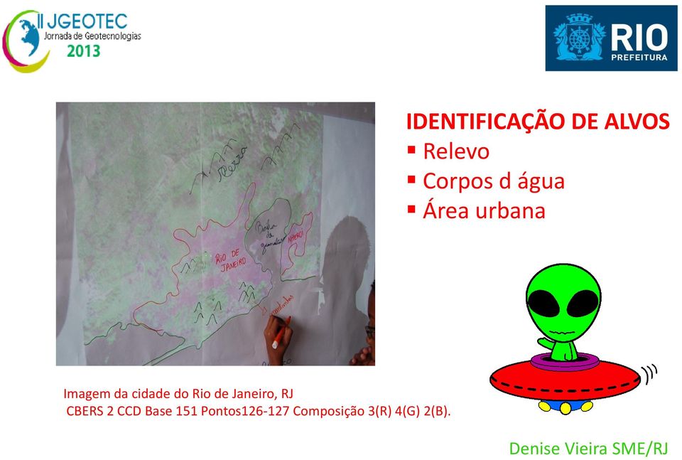 Rio de Janeiro, RJ CBERS 2 CCD Base
