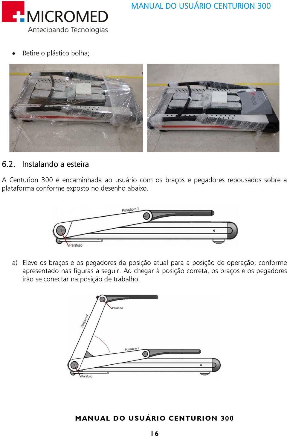 sobre a plataforma conforme exposto no desenho abaixo.