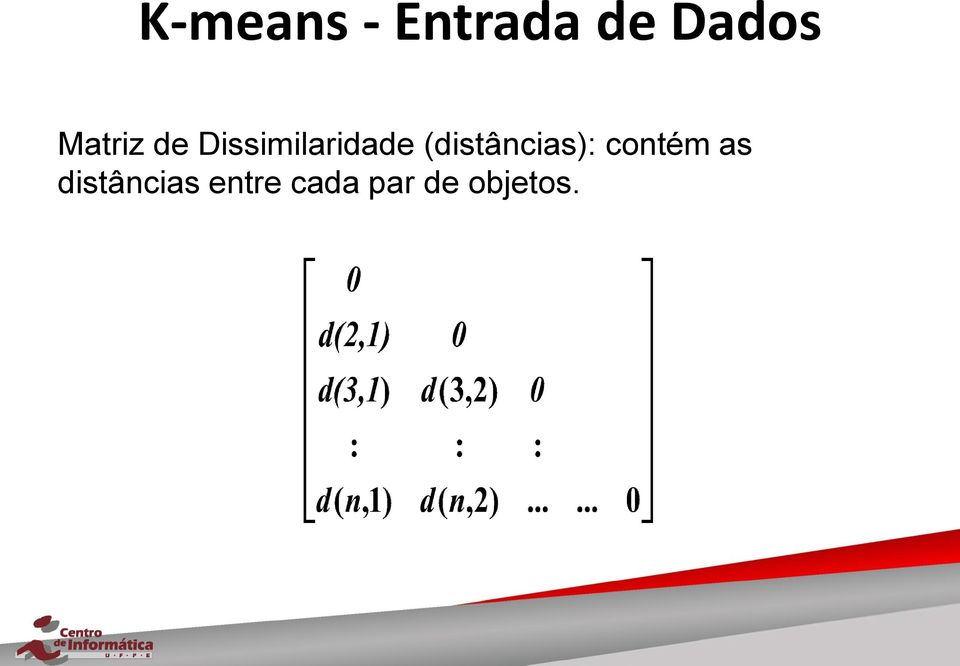 (distâncias): contém as