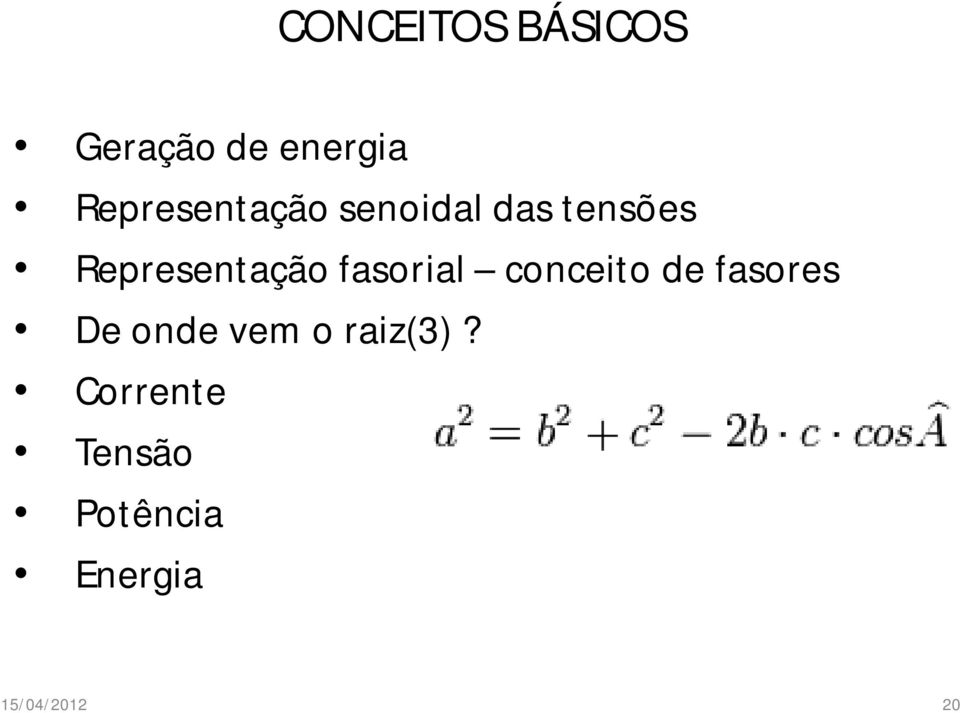 Representação fasorial conceito de fasores De