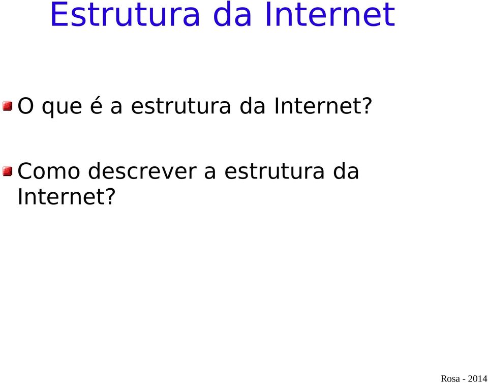 Internet?