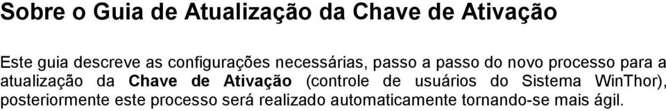 atualização da Chave de Ativação (controle de usuários do Sistema