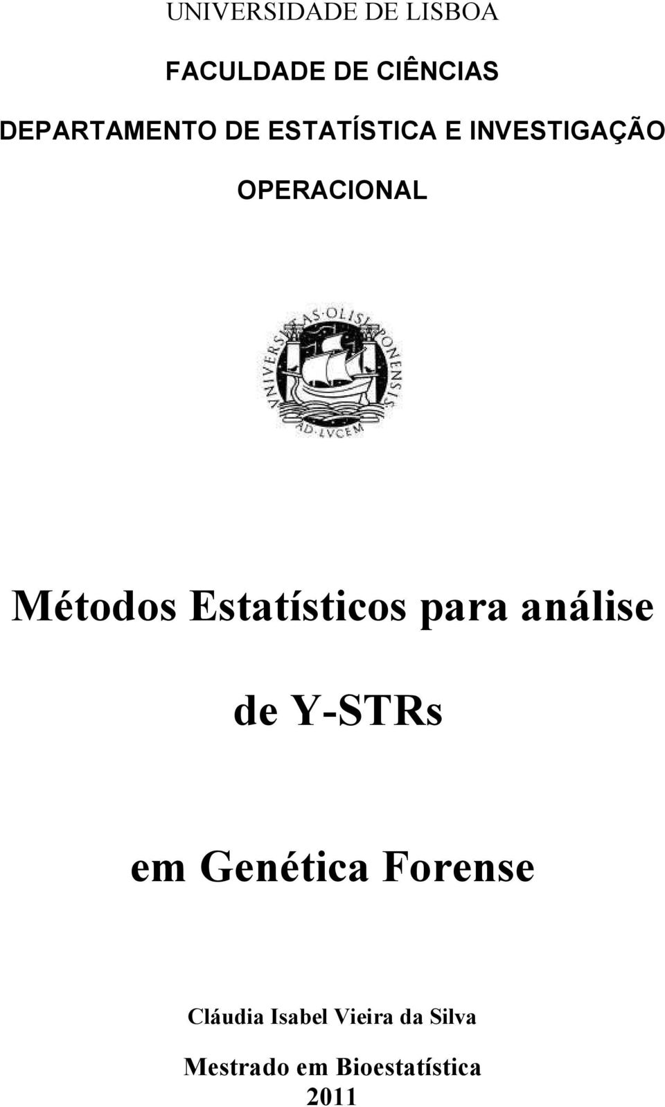 Métodos Estatísticos para análise de Y-STRs em Genética