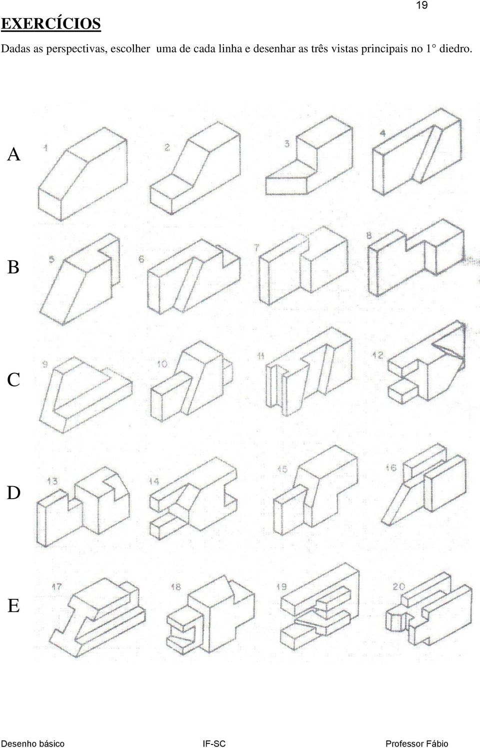 cada linha e desenhar as três