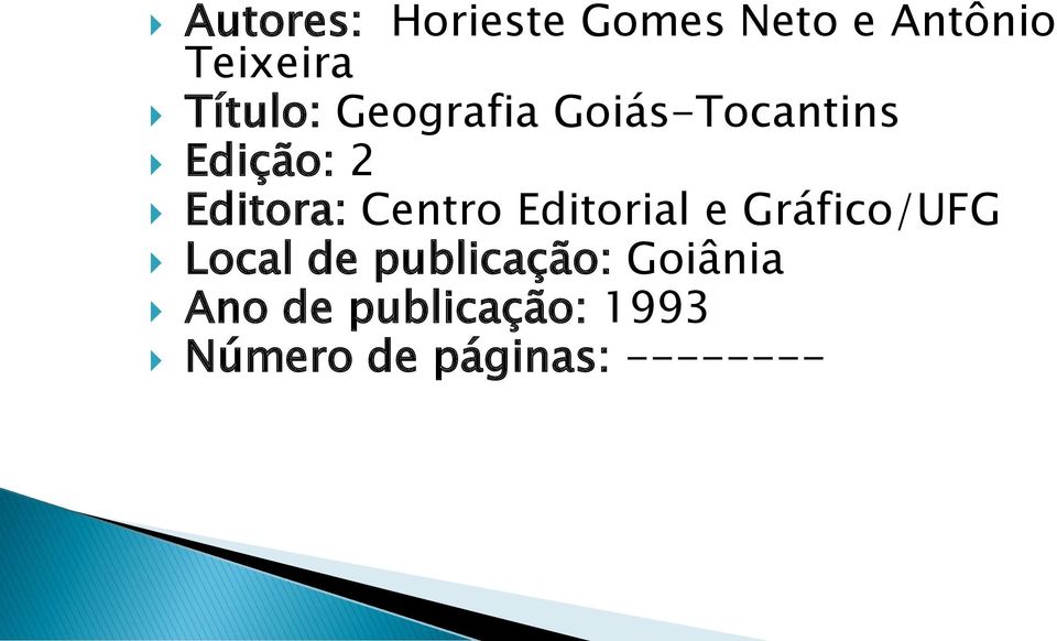 Centro Editorial e Gráfico/UFG Local de publicação:
