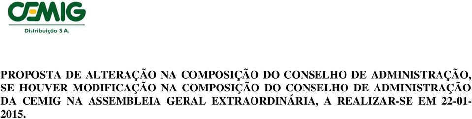 DO CONSELHO DE ADMINISTRAÇÃO DA CEMIG NA ASSEMBLEIA