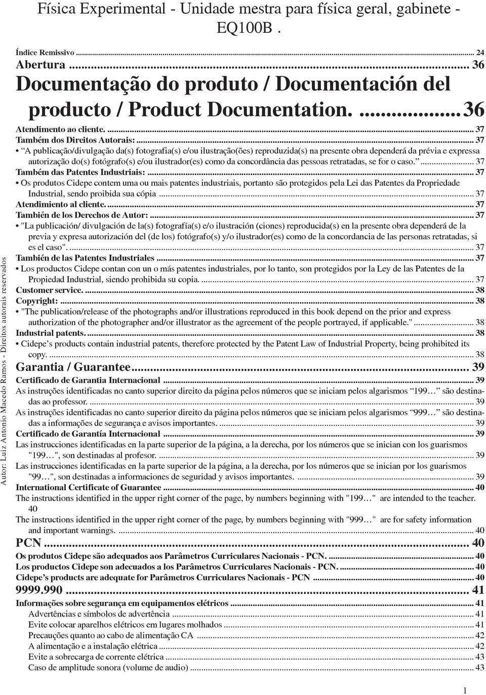 concordância das pessoas retratadas, se for o caso.... 37 Também das Patentes Industriais:.