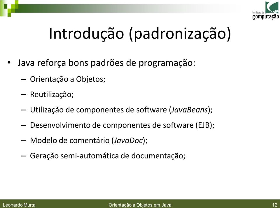 Desenvolvimento de componentes de software (EJB); Modelo de comentário