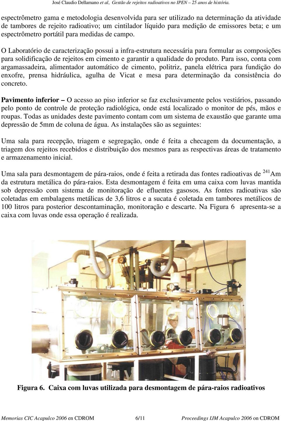 espectrômetro portátil para medidas de campo.