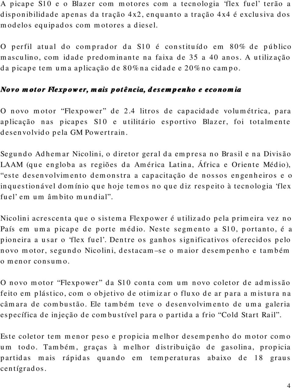 Novo motor Flepower, mais potência, desempenho e economia O novo motor Flepower de 2.