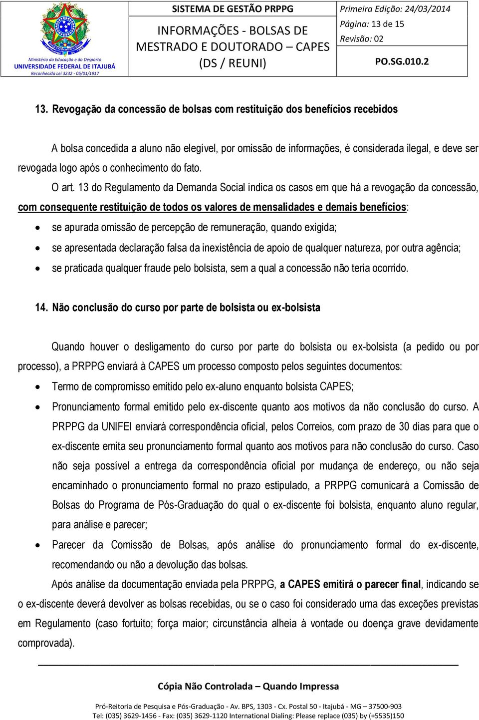 INFORMAÇÕES - BOLSAS DE MESTRADO E DOUTORADO CAPES (DS / REUNI) - PDF Free  Download