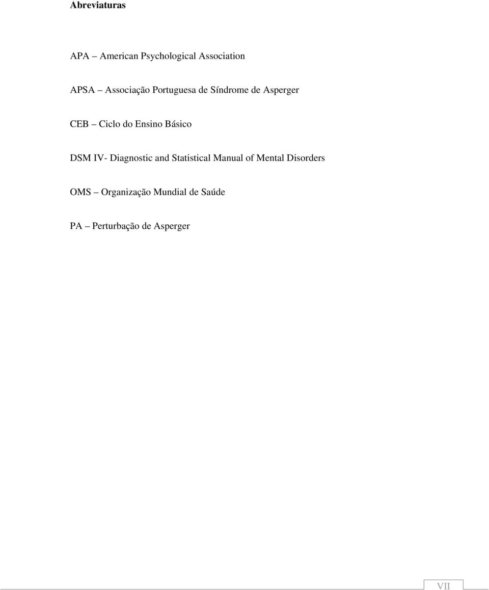 Ensino Básico DSM IV- Diagnostic and Statistical Manual of