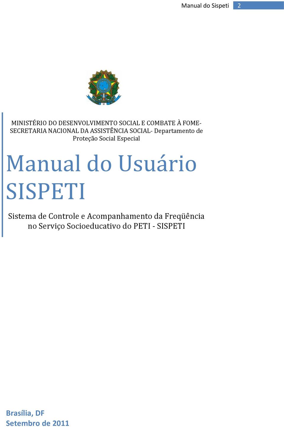 Manual do Usuário SISPETI Sistema de Controle e Acompanhamento da